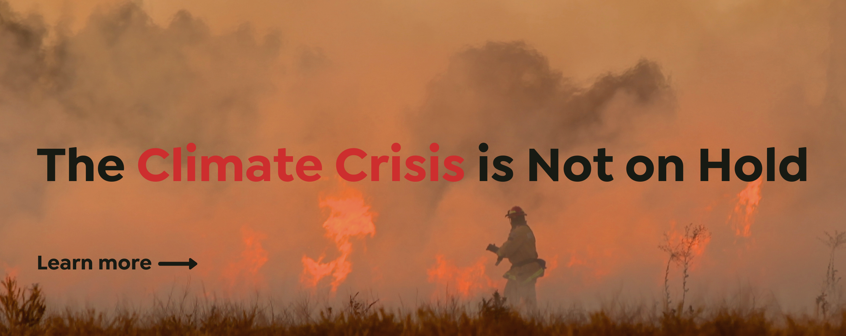 Climate Crisis not on hold
